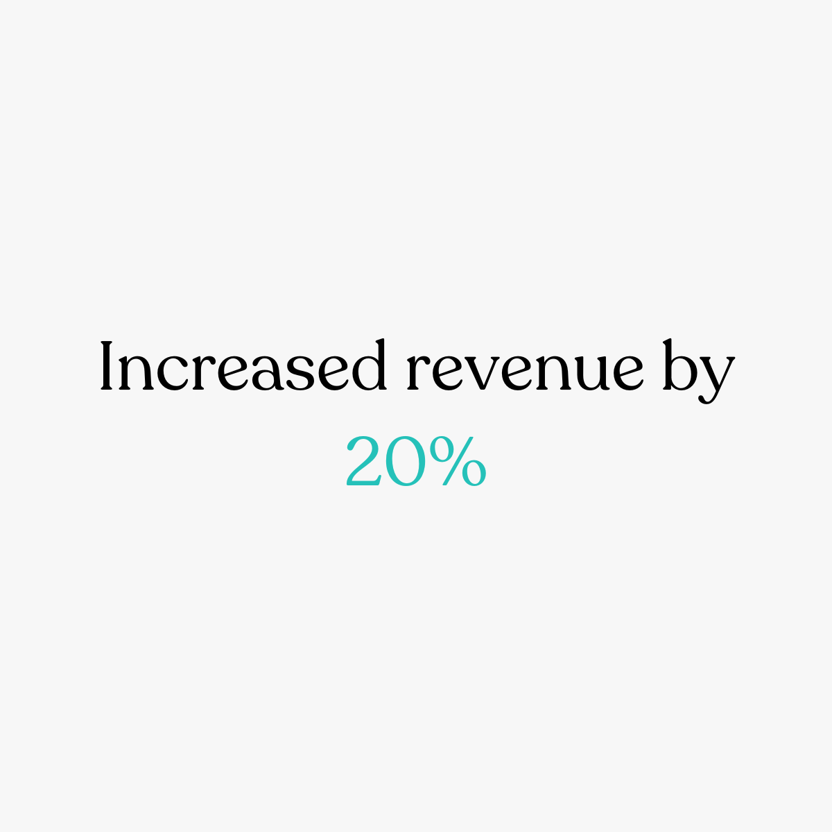 increased revenue